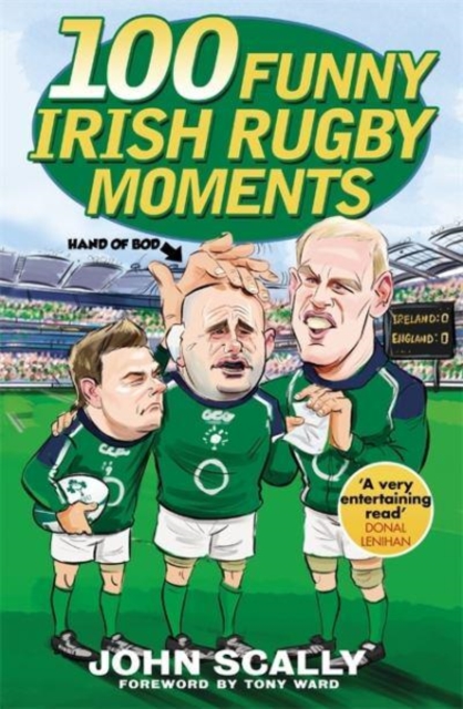 100 Funny Irish Rugby Moments, Paperback / softback Book
