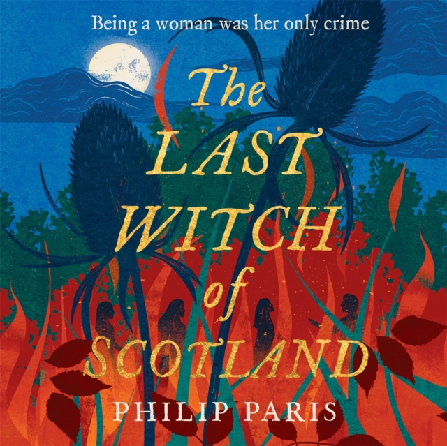 The Last Witch of Scotland : A bewitching story based on true events, EPUB eBook