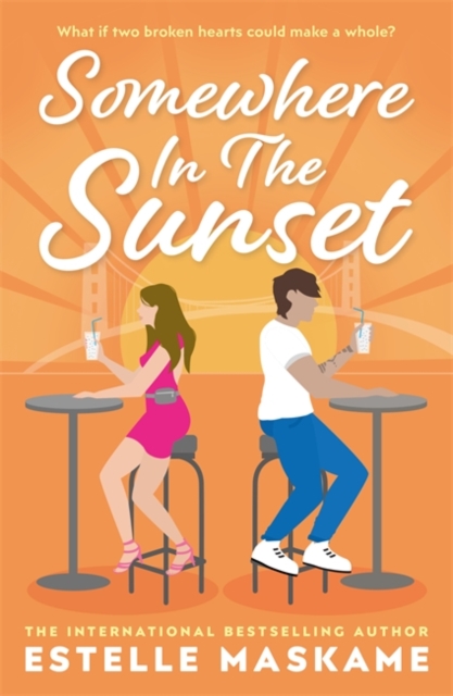 Somewhere in the Sunset : The scorching, heart-shattering romance of the summer, Paperback / softback Book
