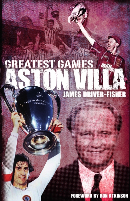 Aston Villa Greatest Games, EPUB eBook