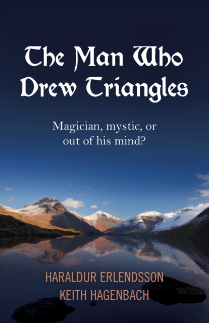 Man Who Drew Triangles, The - Magician, mystic, or out of his mind?, Paperback / softback Book