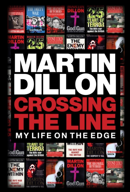 Crossing the Line : My Life on the Edge, PDF eBook
