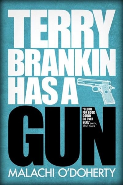 Terry Brankin Has a Gun, Paperback / softback Book