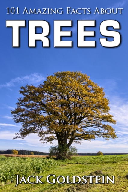 101 Amazing Facts about Trees, PDF eBook