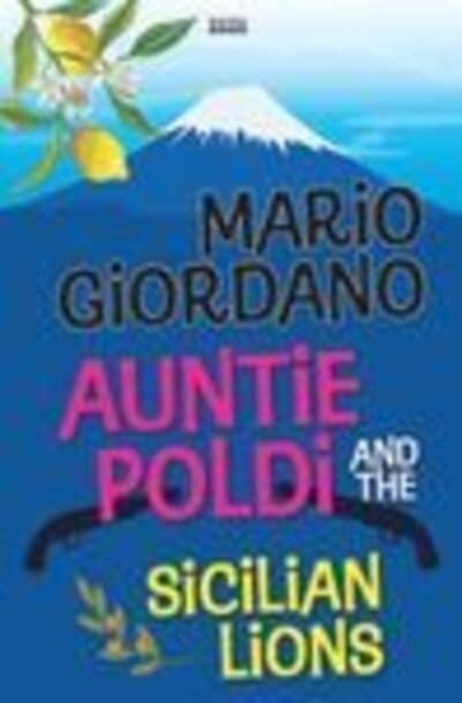 Auntie Poldi And The Sicilian Lions, Paperback / softback Book