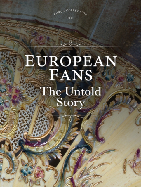 European Fans : The Untold Story, Hardback Book