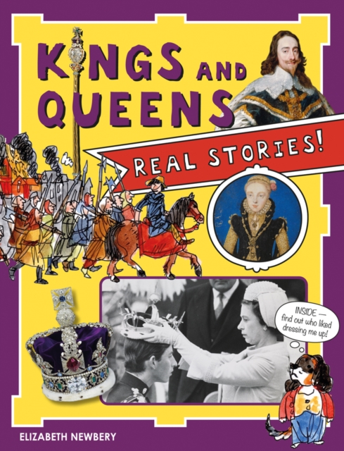 Kings and Queens : Real Stories!, Paperback / softback Book