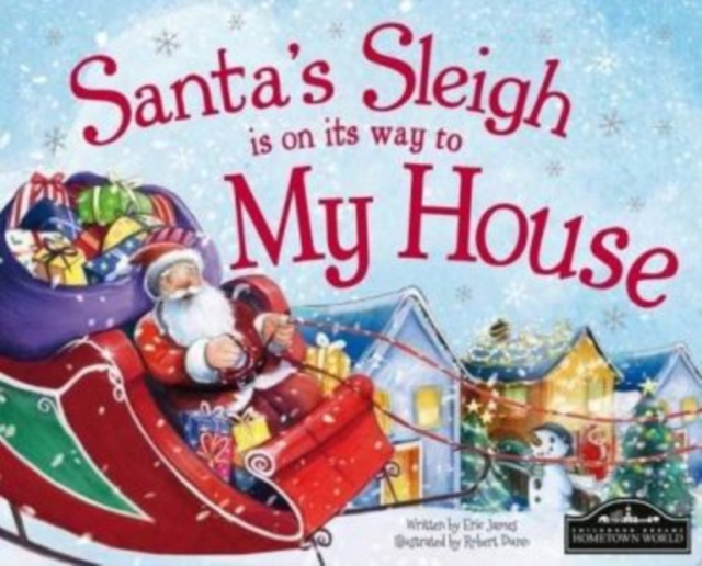 Santa's Sleigh is on its Way to My House, Hardback Book