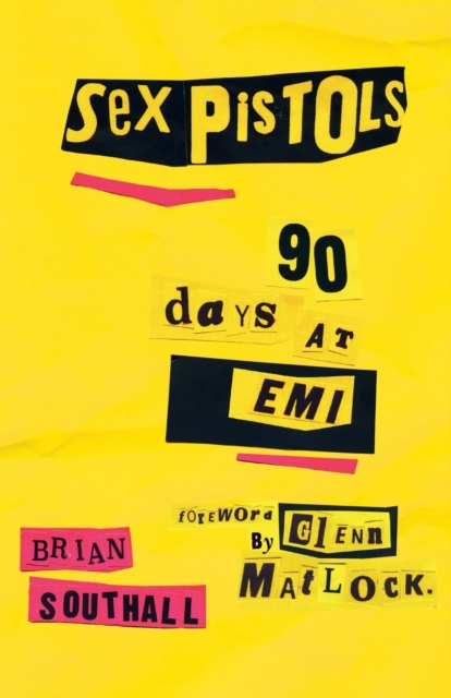 Sex Pistols : 90 Days At EMI, Paperback / softback Book