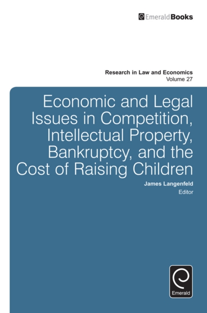 Economic and Legal Issues in Competition, Intellectual Property, Bankruptcy, and the Cost of Raising Children, Hardback Book