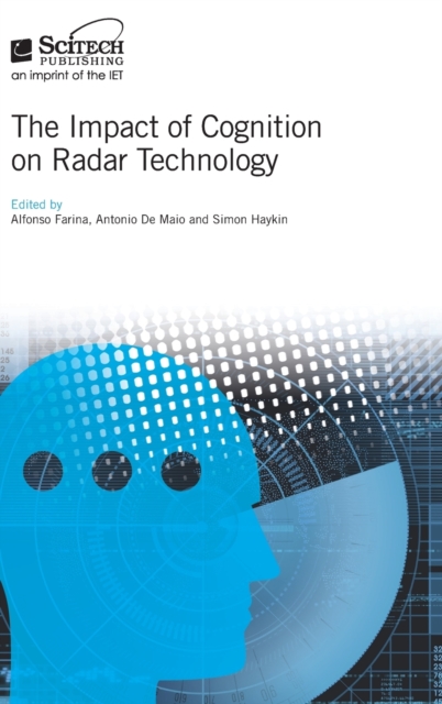 The Impact of Cognition on Radar Technology, Hardback Book