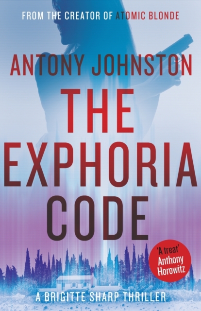 The Exphoria Code : a Brigitte Sharp thriller, Paperback / softback Book