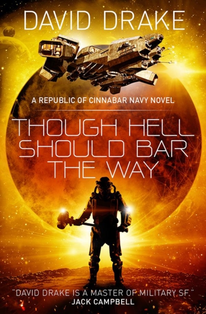 Though Hell Should Bar the Way  (The Republic of Cinnabar Navy series #12), Paperback / softback Book