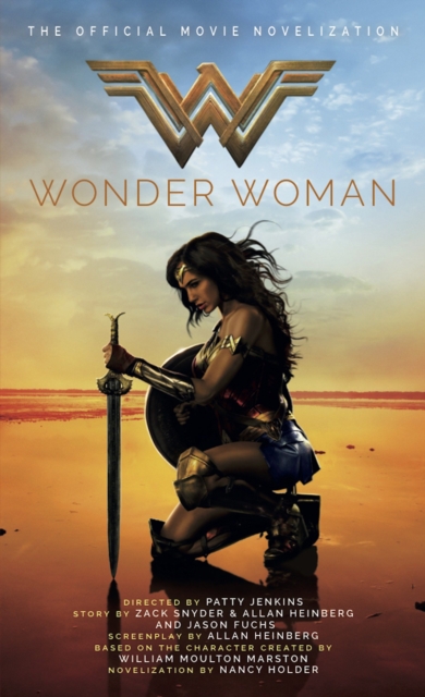 Wonder Woman: The Official Movie Novelization, Paperback / softback Book
