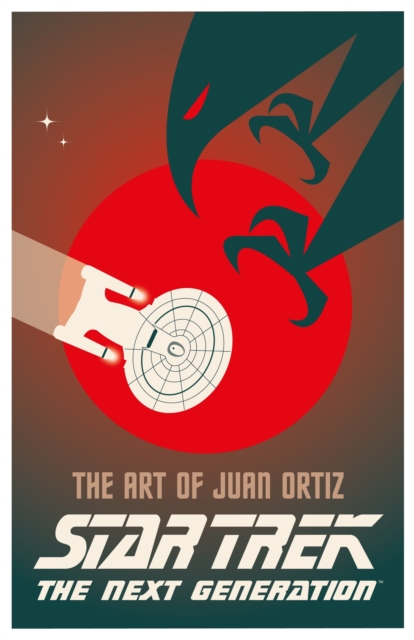 Star Trek The Next Generation: The Art of Juan Ortiz, Hardback Book