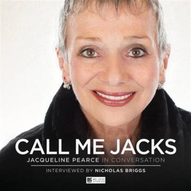 Call Me Jacks - Jacqueline Pearce in Conversation, CD-Audio Book