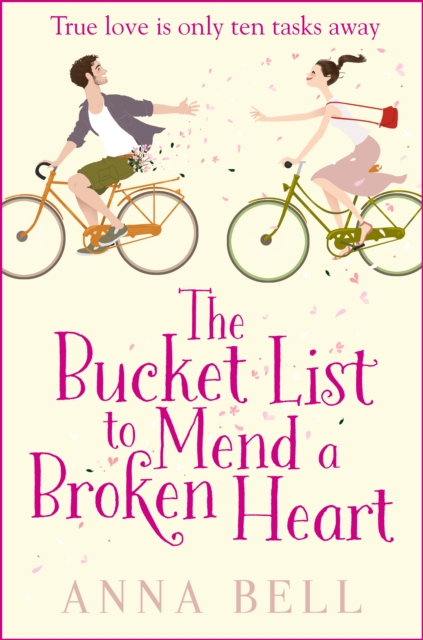 The Bucket List to Mend a Broken Heart : A laugh-out-loud feel-good romantic comedy, EPUB eBook