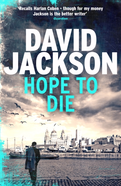 Hope to Die : The gripping serial killer thriller for fans of M. J. Arlidge, Paperback / softback Book