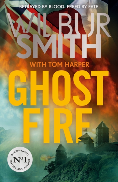 Ghost Fire : The Courtney series continues in this bestselling novel from the master of adventure, Wilbur Smith, EPUB eBook