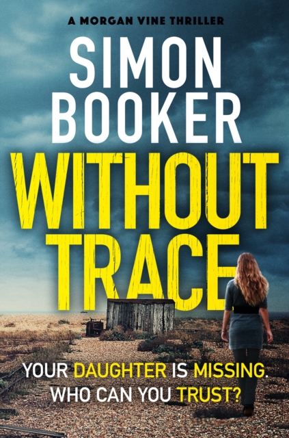Without Trace : An edge of your seat psychological thriller, EPUB eBook