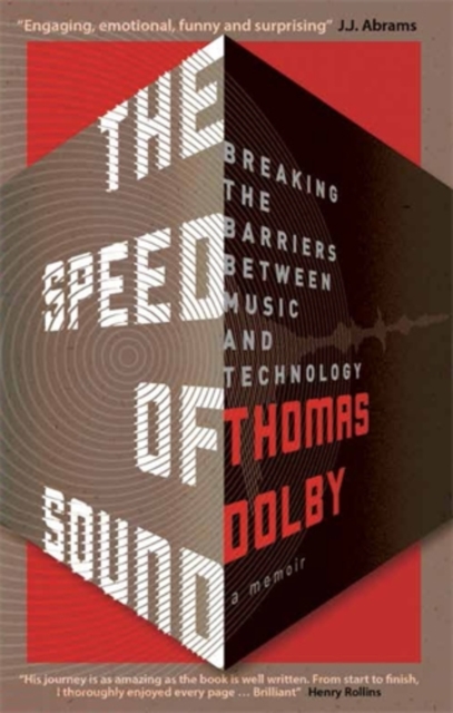 The Speed of Sound : Breaking the Barriers between Music and Technology: A Memoir, Paperback / softback Book