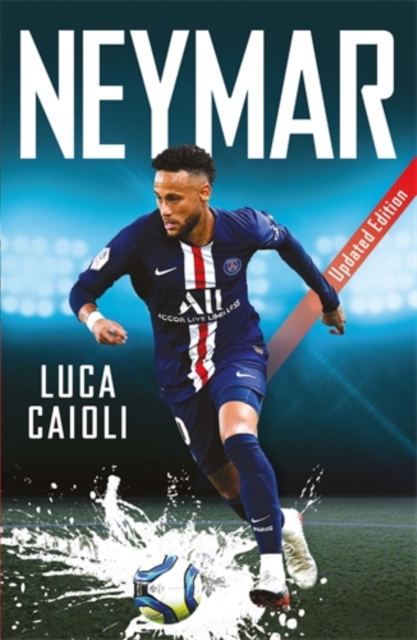 Neymar : 2020 Updated Edition, Paperback / softback Book