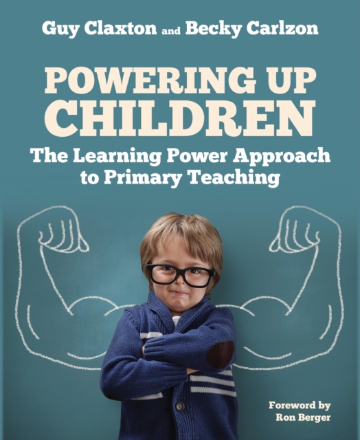 Powering Up Children : The Learning Power Approach to primary teaching (The Learning Power series), EPUB eBook