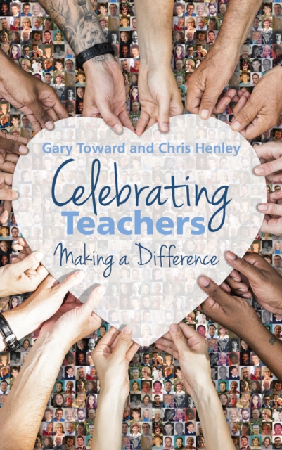Celebrating Teachers : Making a difference, EPUB eBook