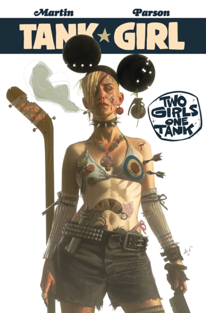 Tank Girl : Two Girls One Tank, Paperback / softback Book