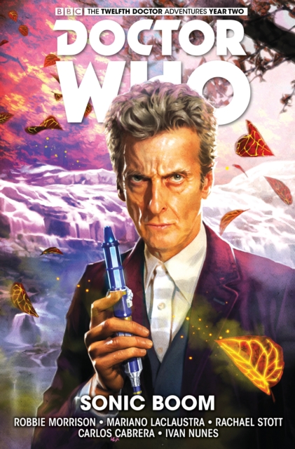 Doctor Who : The Twelfth Doctor - Sonic Boom, Hardback Book