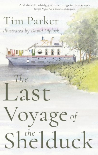 The Last Voyage of the Shelduck, Paperback / softback Book