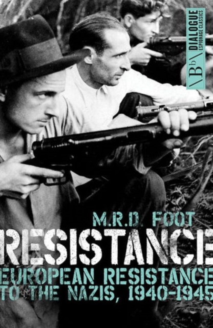 Resistance : European Resistance to the Nazis 1945, Paperback / softback Book