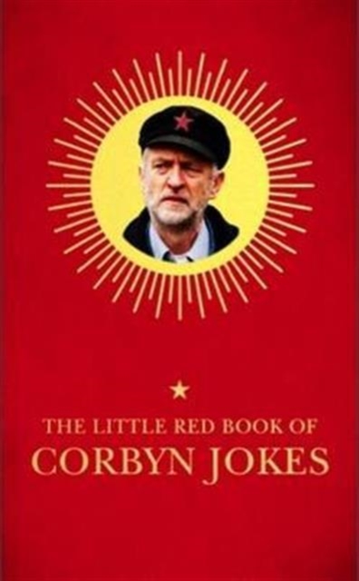 The Little Red Book of Corbyn Jokes, Paperback / softback Book