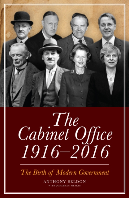 The Cabinet Office, 1916-2018, EPUB eBook