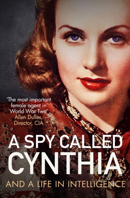A Spy Called Cynthia : And a Life in Intelligence, Hardback Book