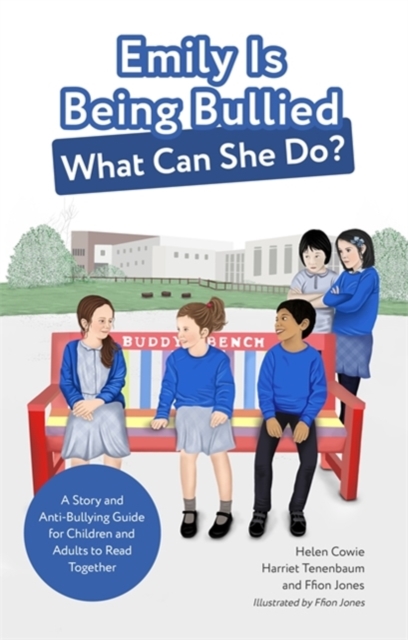 Emily Is Being Bullied, What Can She Do? : A Story and Anti-Bullying Guide for Children and Adults to Read Together, Paperback / softback Book