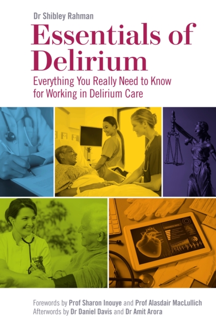 Essentials of Delirium : Everything You Really Need to Know for Working in Delirium Care, EPUB eBook
