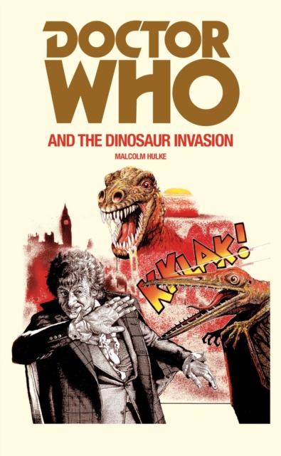 Doctor Who and the Dinosaur Invasion, Paperback / softback Book