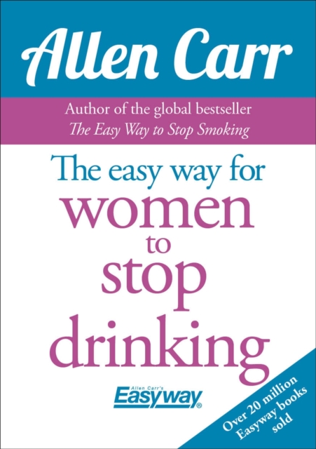 The Easy Way for Women to Stop Drinking, Paperback / softback Book