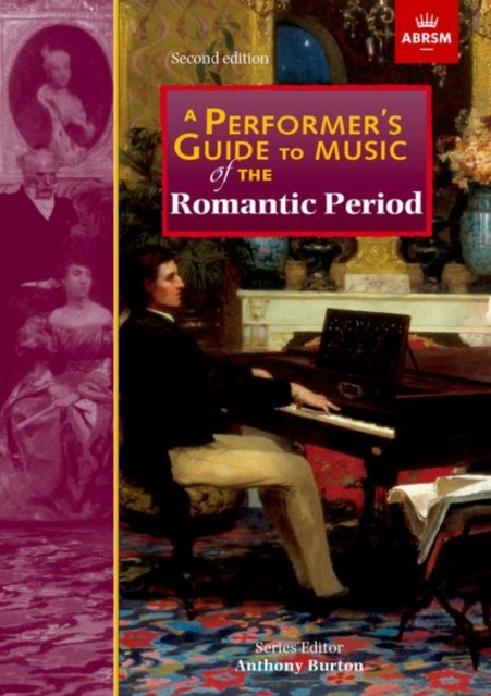 A Performer's Guide to Music of the Romantic Period : Second edition, Sheet music Book