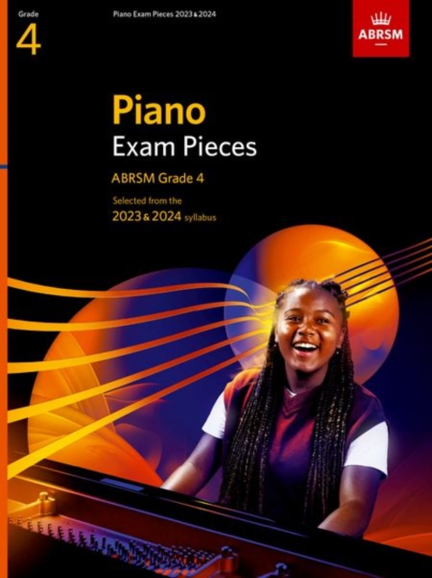 Piano Exam Pieces 2023 & 2024, ABRSM Grade 4 : Selected from the 2023 & 2024 syllabus, Sheet music Book