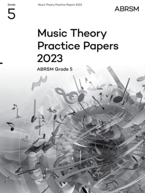 Music Theory Practice Papers 2023, ABRSM Grade 5, Sheet music Book