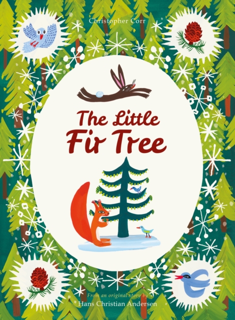 The Little Fir Tree : From an original story by Hans Christian Andersen, Paperback / softback Book