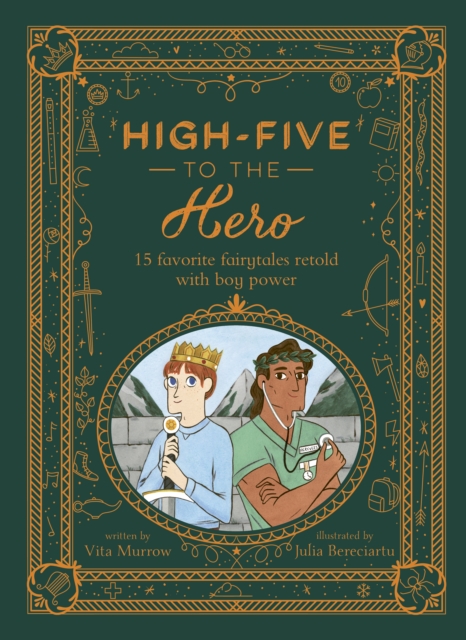 High-Five to the Hero : 15 favourite fairytales retold with boy power, EPUB eBook
