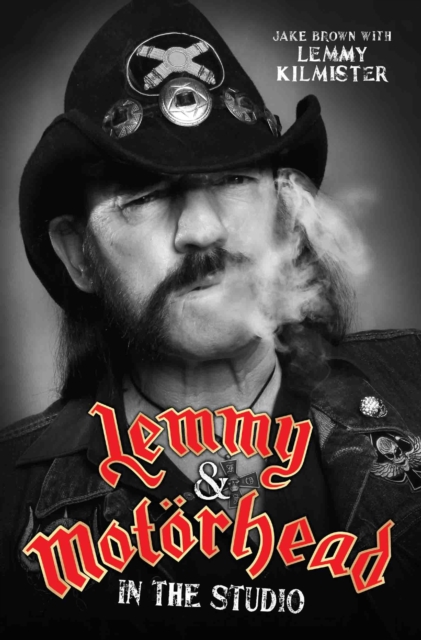 Lemmy & Motorhead: In The Studio, Paperback / softback Book