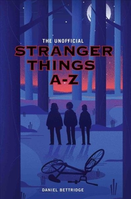 The Unofficial Stranger Things A-Z, Paperback / softback Book