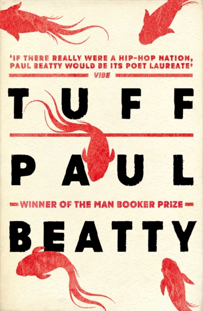 Tuff : From the Man Booker prize-winning author of The Sellout, EPUB eBook