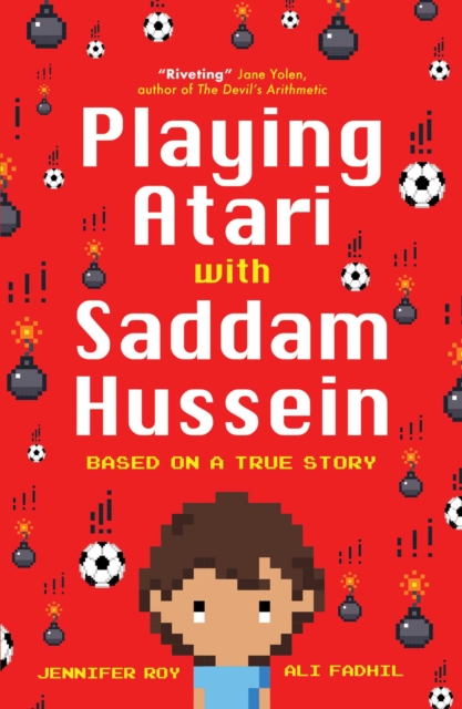 Playing Atari with Saddam Hussein : Based on a True Story, EPUB eBook