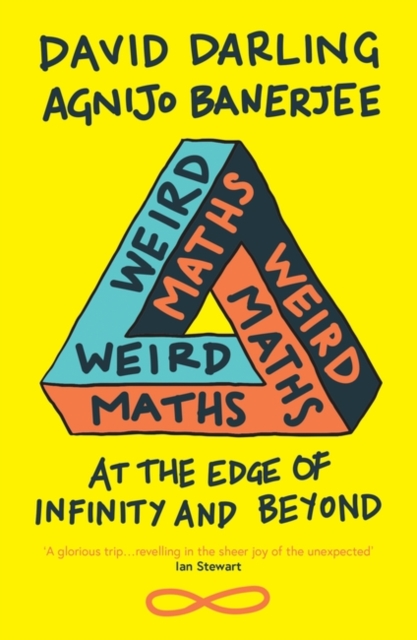 Weird Maths : At the Edge of Infinity and Beyond, Paperback / softback Book