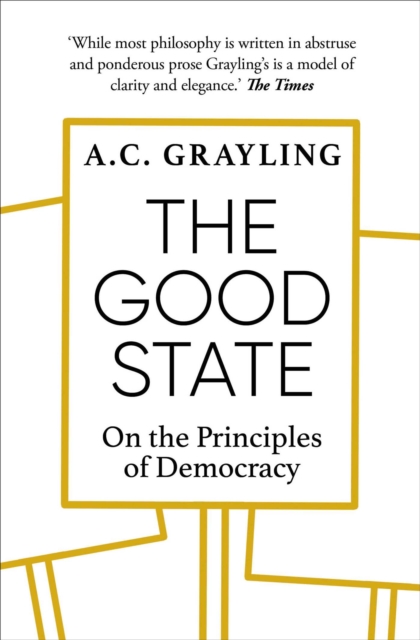 The Good State : On the Principles of Democracy, EPUB eBook